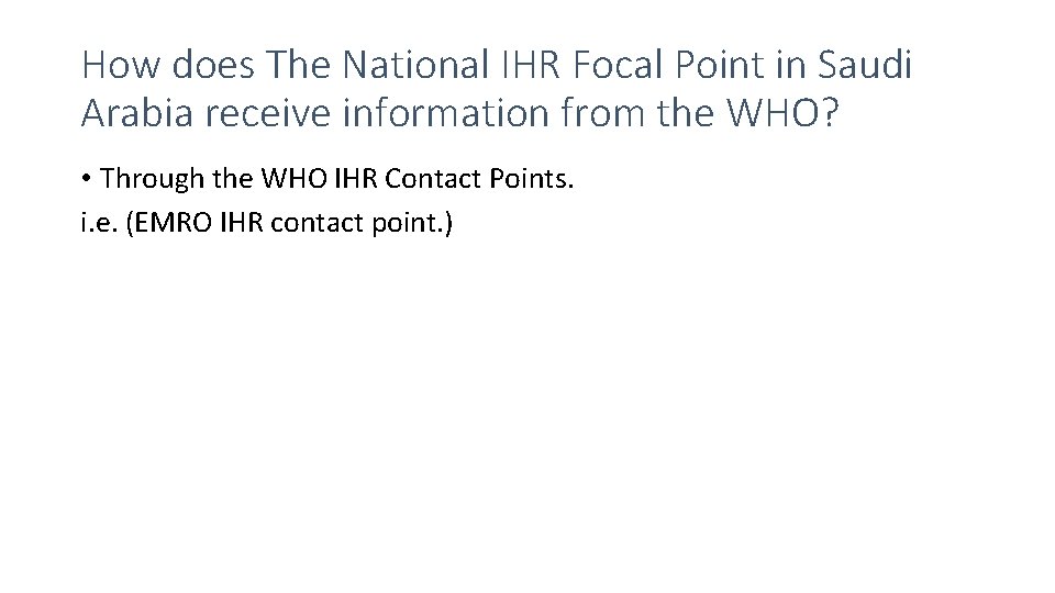 How does The National IHR Focal Point in Saudi Arabia receive information from the