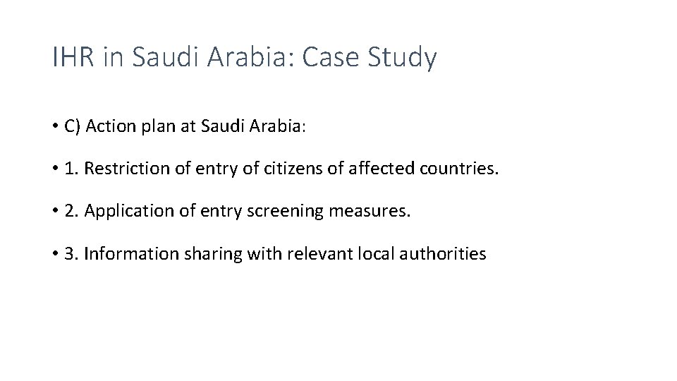 IHR in Saudi Arabia: Case Study • C) Action plan at Saudi Arabia: •