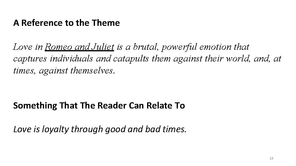 A Reference to the Theme Love in Romeo and Juliet is a brutal, powerful