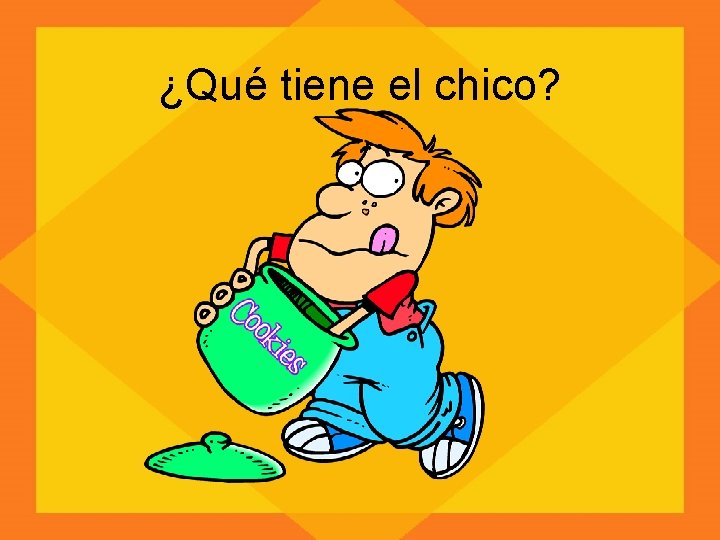 ¿Qué tiene el chico? 