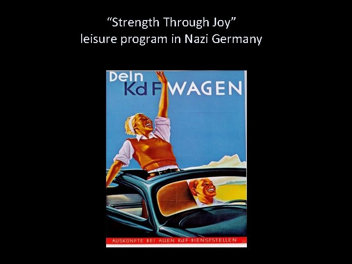 “Strength Through Joy” leisure program in Nazi Germany 