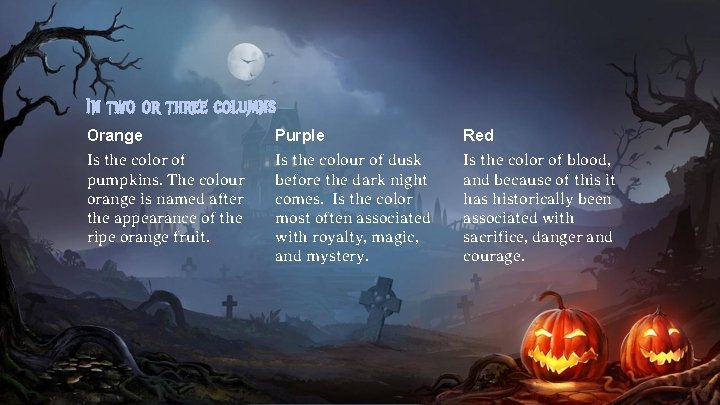 In two or three columns Orange Purple Red Is the color of pumpkins. The