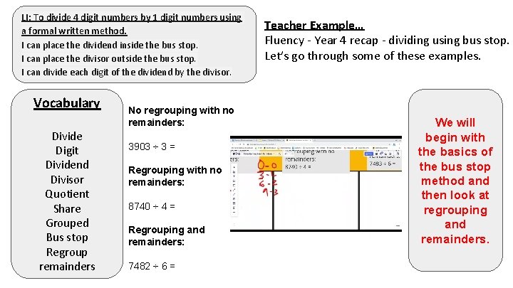 LI: To divide 4 digit numbers by 1 digit numbers using a formal written