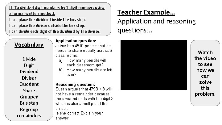 LI: To divide 4 digit numbers by 1 digit numbers using a formal written