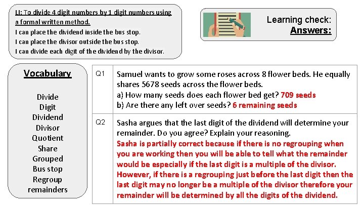 LI: To divide 4 digit numbers by 1 digit numbers using a formal written