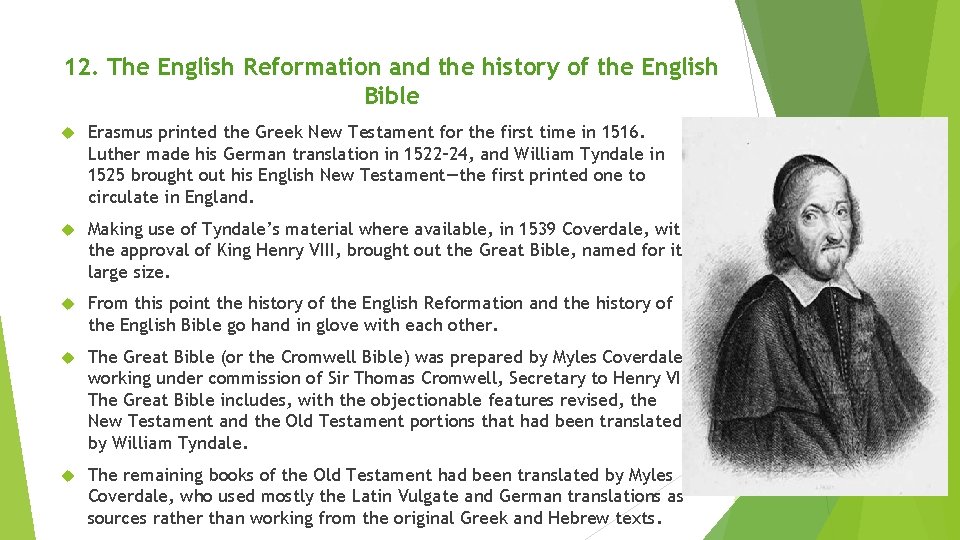 12. The English Reformation and the history of the English Bible Erasmus printed the
