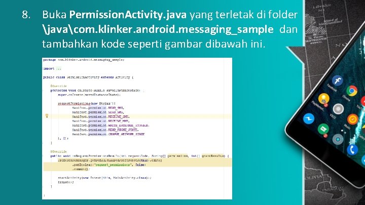 8. Buka Permission. Activity. java yang terletak di folder javacom. klinker. android. messaging_sample dan