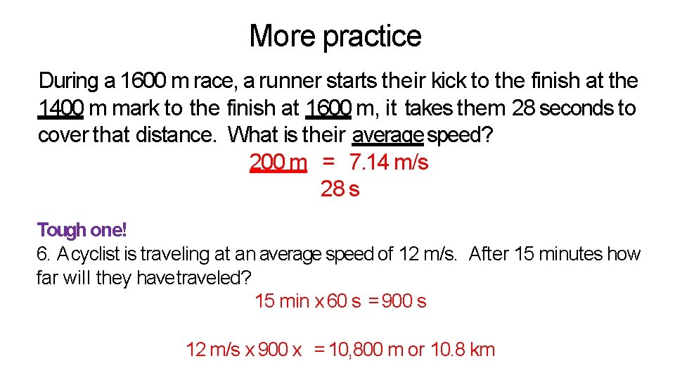More practice During a 1600 m race, a runner starts their kick to the More practice During a 1600 m race, a runner starts their kick to the