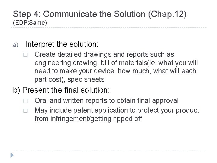 Step 4: Communicate the Solution (Chap. 12) (EDP: Same) a) Interpret the solution: �