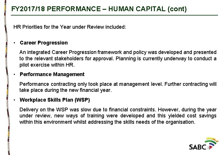 FY 2017/18 PERFORMANCE – HUMAN CAPITAL (cont) HR Priorities for the Year under Review
