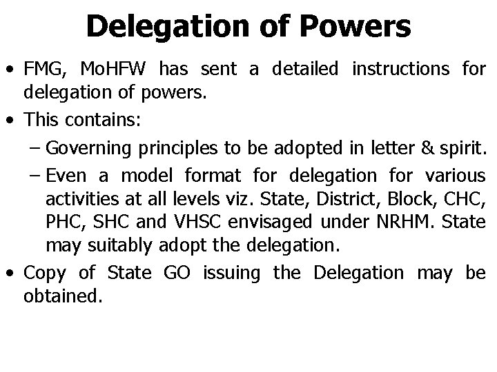 Delegation of Powers • FMG, Mo. HFW has sent a detailed instructions for delegation