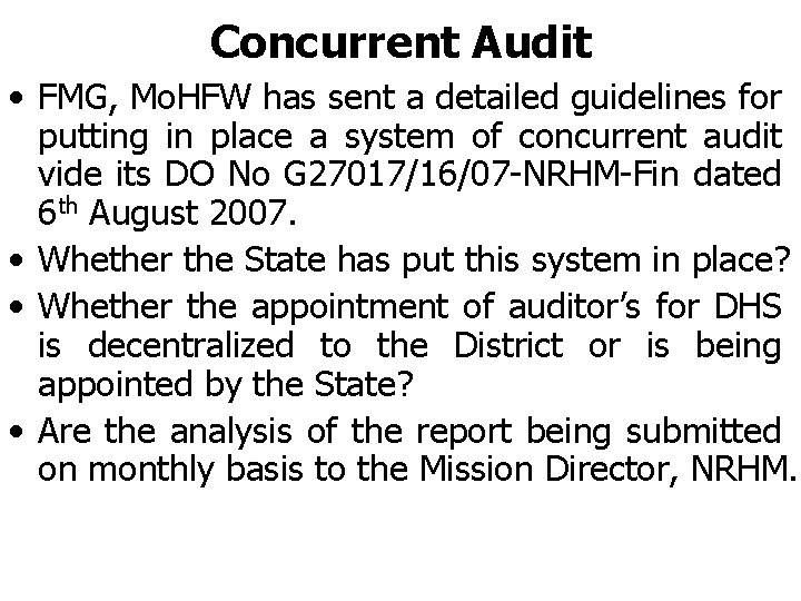 Concurrent Audit • FMG, Mo. HFW has sent a detailed guidelines for putting in