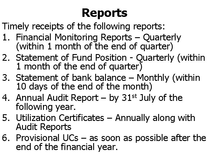 Reports Timely receipts of the following reports: 1. Financial Monitoring Reports – Quarterly (within