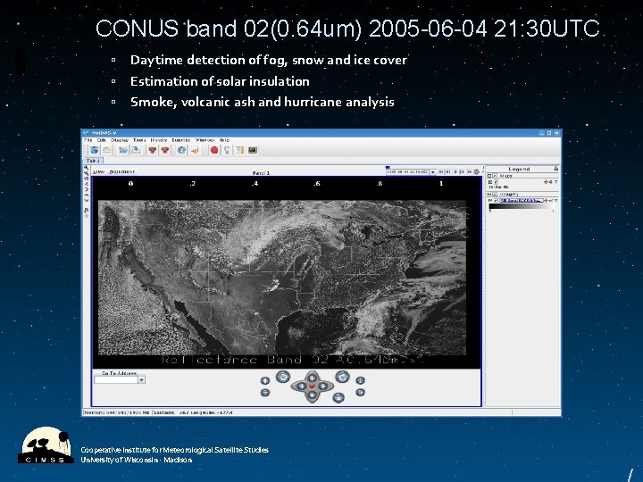 CONUS band 02(0. 64 um) 2005 -06 -04 21: 30 UTC Daytime detection of