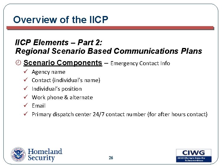 Overview of the IICP Elements – Part 2: Regional Scenario Based Communications Plans ¾