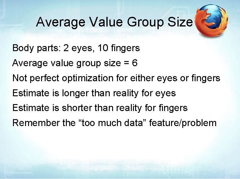 Average Value Group Size Body parts: 2 eyes, 10 fingers Average value group size