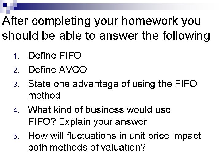 After completing your homework you should be able to answer the following 1. 2.