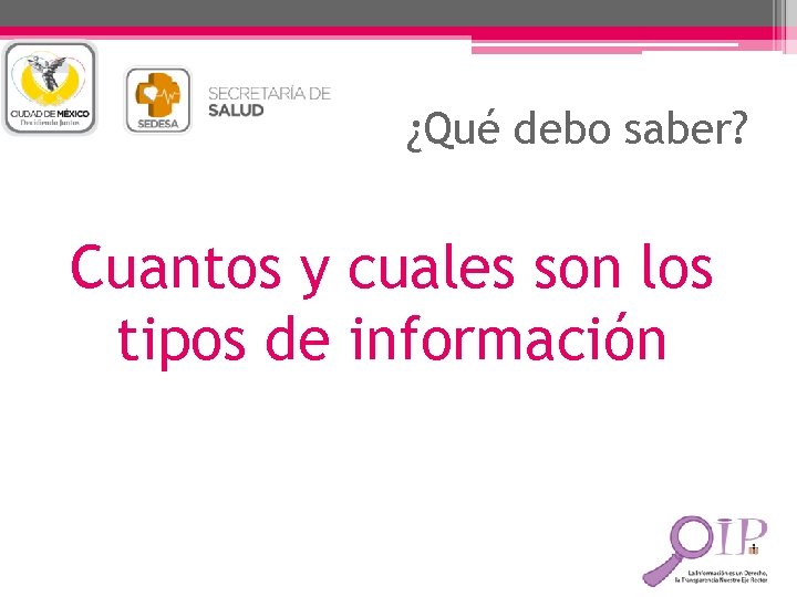 ¿Qué debo saber? Cuantos y cuales son los tipos de información 