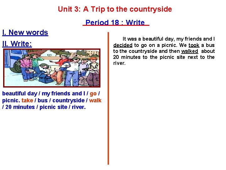 Unit 3: A Trip to the countryside Period 18 : Write I. New words