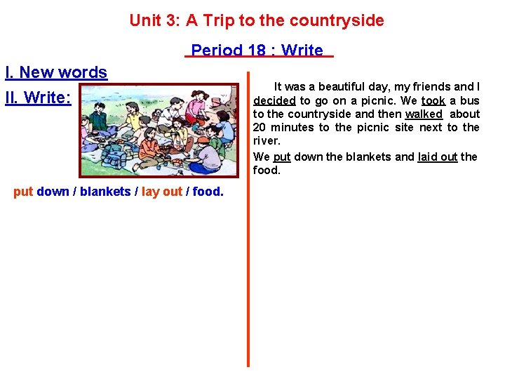 Unit 3: A Trip to the countryside Period 18 : Write I. New words