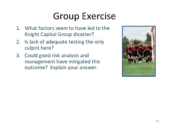 Group Exercise 1. What factors seem to have led to the Knight Capital Group