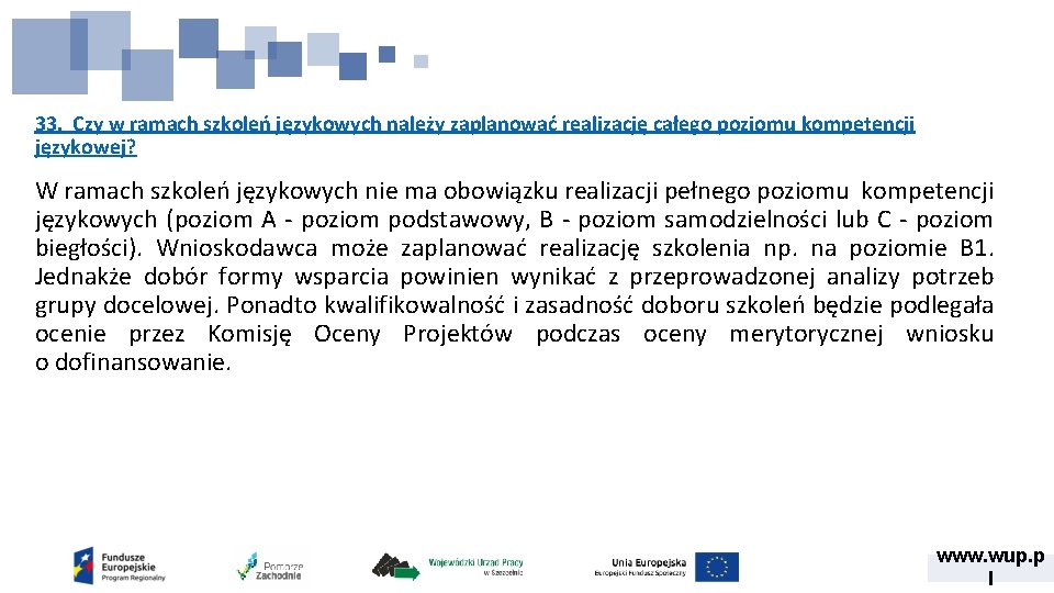 33. Czy w ramach szkoleń językowych należy zaplanować realizację całego poziomu kompetencji językowej? W