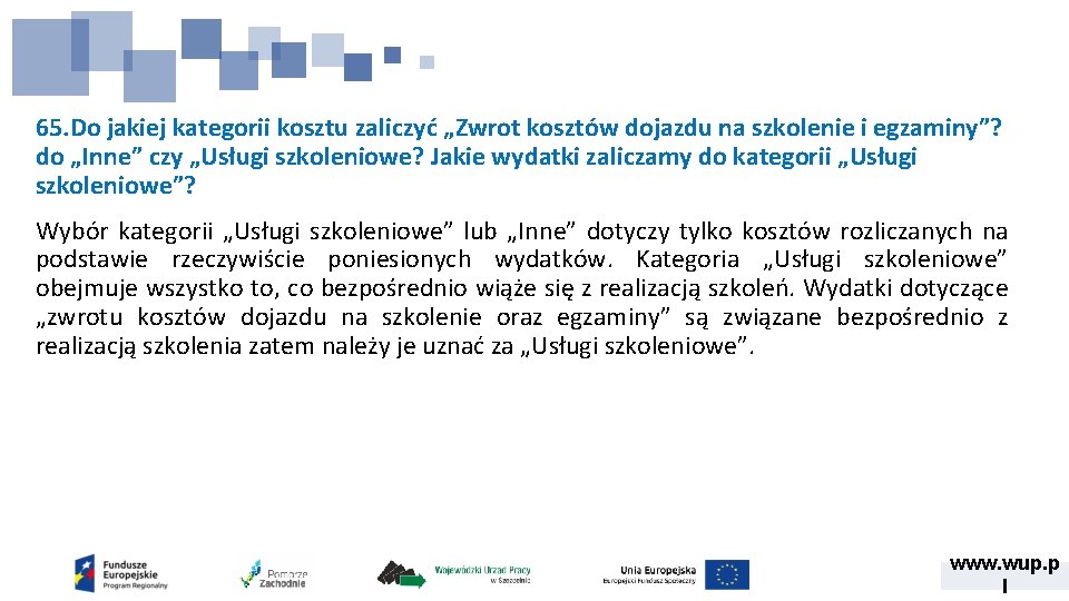 65. Do jakiej kategorii kosztu zaliczyć „Zwrot kosztów dojazdu na szkolenie i egzaminy”? do