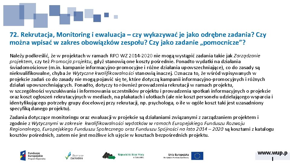 72. Rekrutacja, Monitoring i ewaluacja – czy wykazywać je jako odrębne zadania? Czy można 72. Rekrutacja, Monitoring i ewaluacja – czy wykazywać je jako odrębne zadania? Czy można