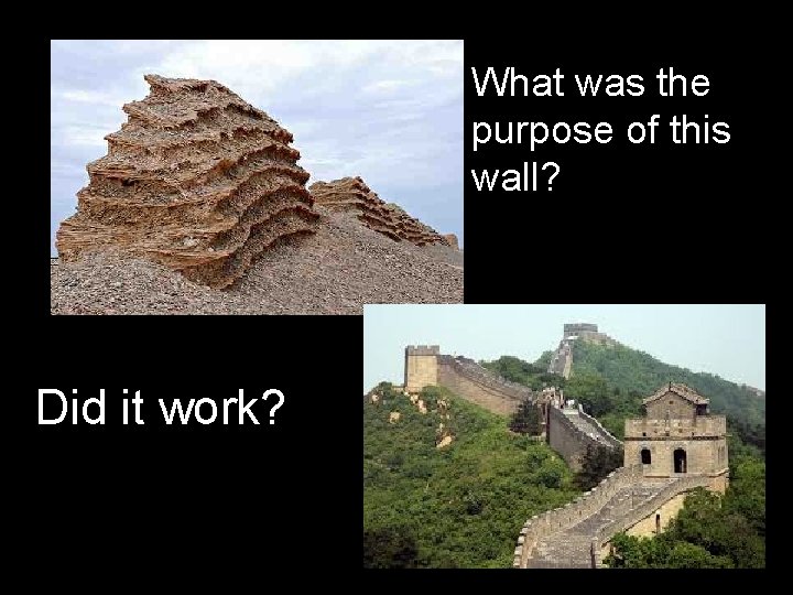 What was the purpose of this wall? Did it work? 