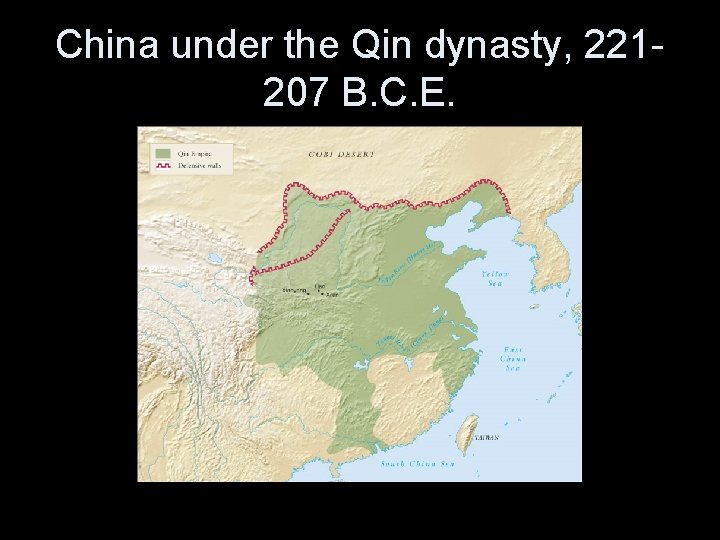 China under the Qin dynasty, 221207 B. C. E. 