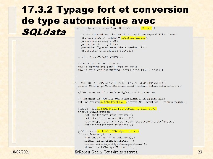 17. 3. 2 Typage fort et conversion de type automatique avec SQLdata 10/09/2021 ©