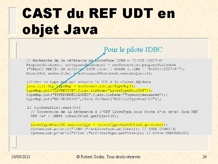 CAST du REF UDT en objet Java Pour le pilote JDBC 10/09/2021 © Robert