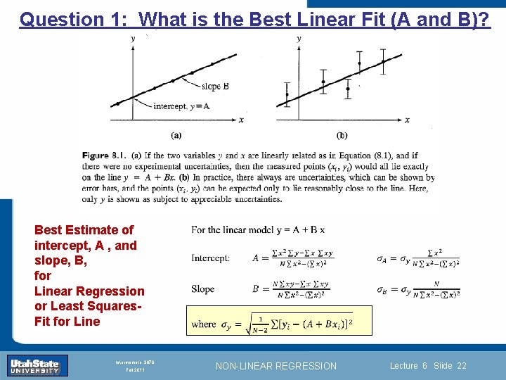 Question 1: What is the Best Linear Fit (A and B)? Best Estimate of