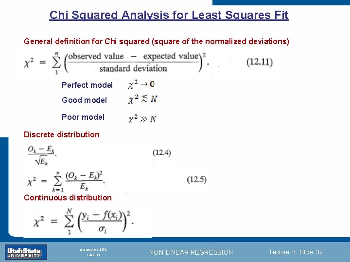 Chi Squared Analysis for Least Squares Fit General definition for Chi squared (square of
