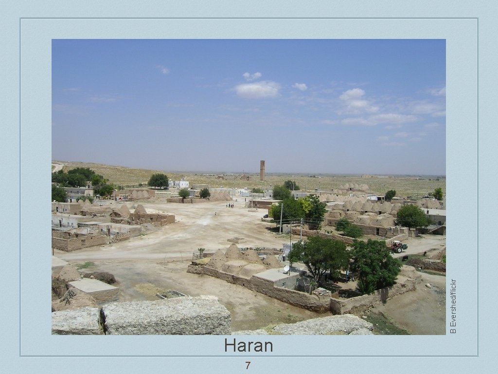 Haran 7 B Evershed/flickr 