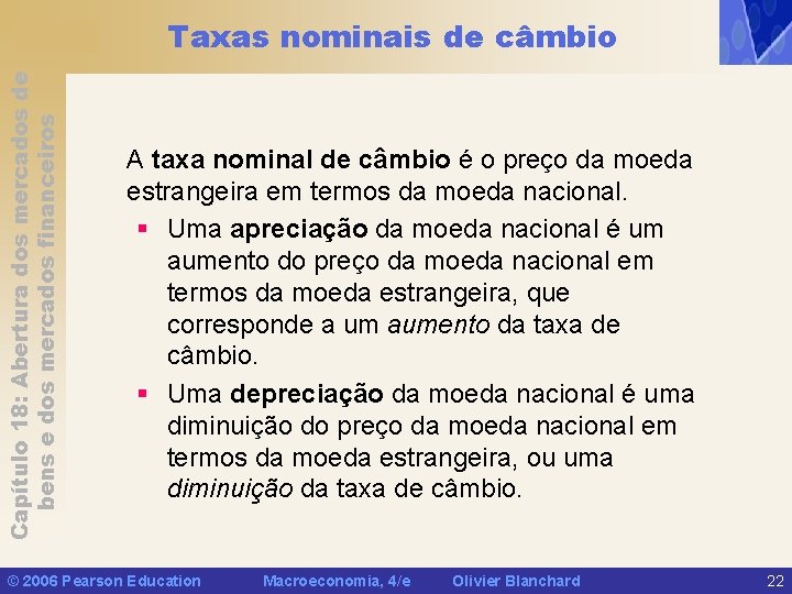 Capítulo 18: Abertura dos mercados de bens e dos mercados financeiros Taxas nominais de