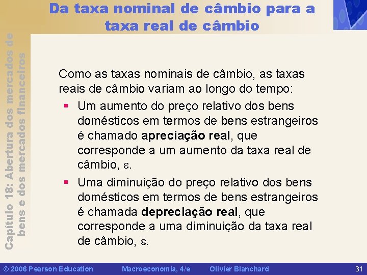 Capítulo 18: Abertura dos mercados de bens e dos mercados financeiros Da taxa nominal