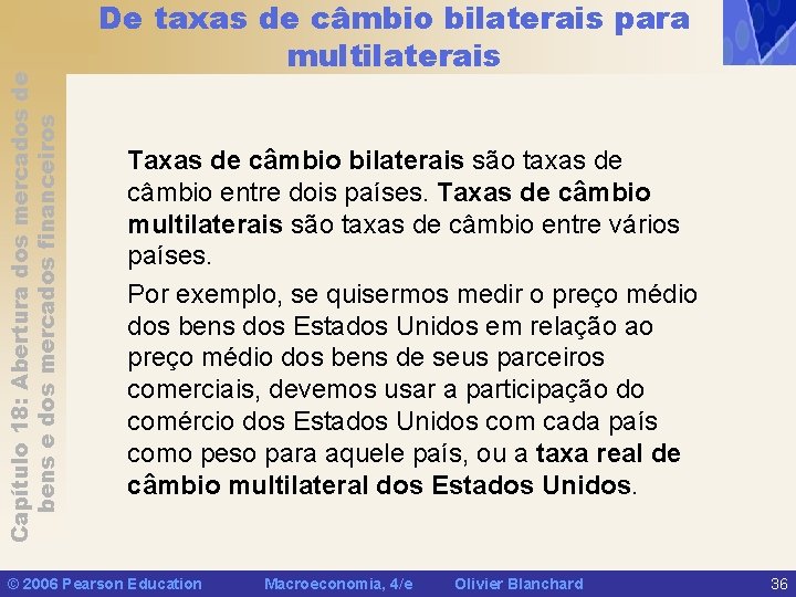 Capítulo 18: Abertura dos mercados de bens e dos mercados financeiros De taxas de