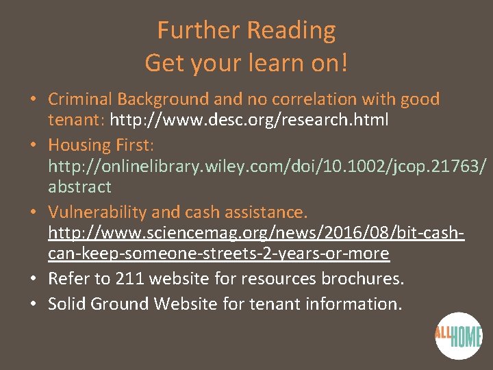 Further Reading Get your learn on! • Criminal Background and no correlation with good