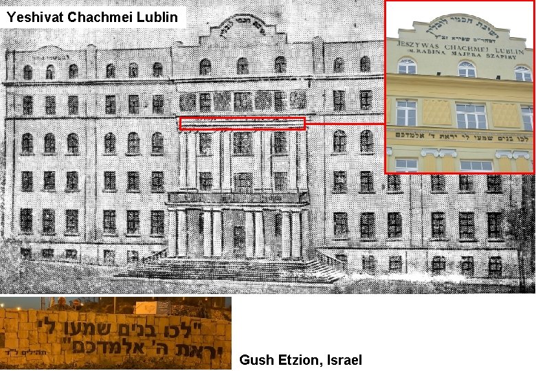 Yeshivat Chachmei Lublin Gush Etzion, Israel 