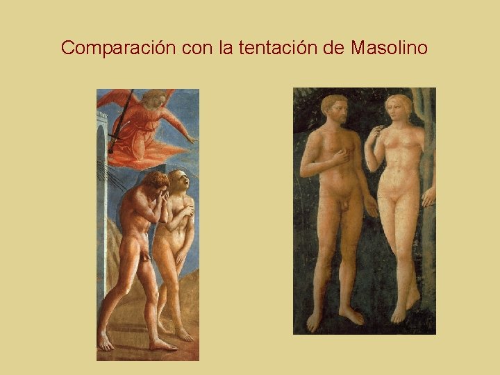 Comparación con la tentación de Masolino 
