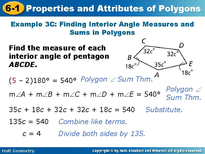 6 -1 Properties and Attributes of Polygons Example 3 C: Finding Interior Angle Measures