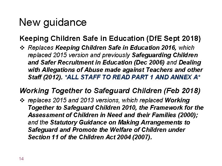 New guidance Keeping Children Safe in Education (Df. E Sept 2018) v Replaces Keeping