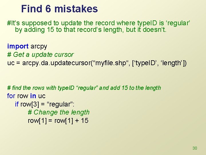 Find 6 mistakes #It’s supposed to update the record where type. ID is ‘regular’