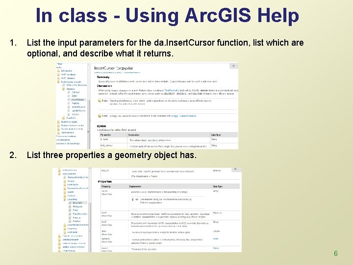 In class - Using Arc. GIS Help 1. List the input parameters for the