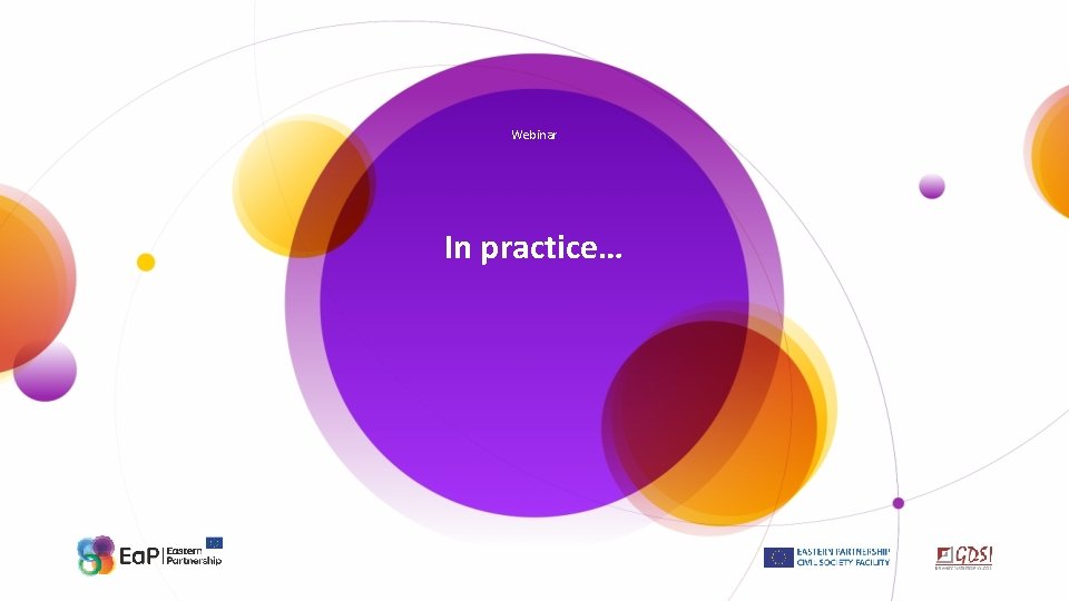 Webinar In practice… 