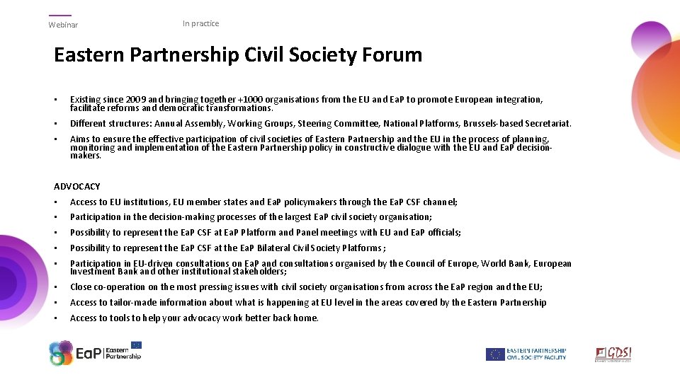 Webinar In practice Eastern Partnership Civil Society Forum • Existing since 2009 and bringing