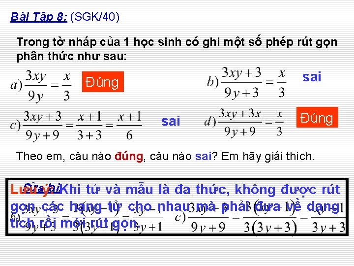 Bài Tập 8: (SGK/40) Trong tờ nháp của 1 học sinh có ghi một