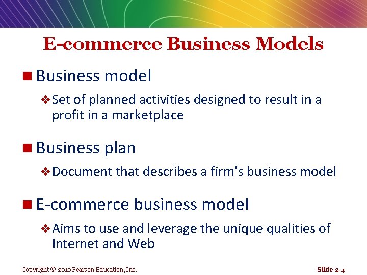 E-commerce Business Models n Business model v Set of planned activities designed to result
