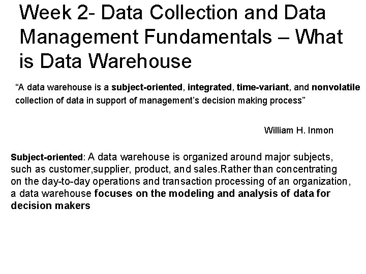 Week 2 - Data Collection and Data Management Fundamentals – What is Data Warehouse
